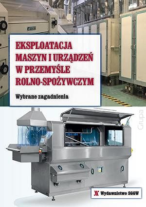 Eksploatacja maszyn i urządzeń w przemyśle rolno-spożywczym