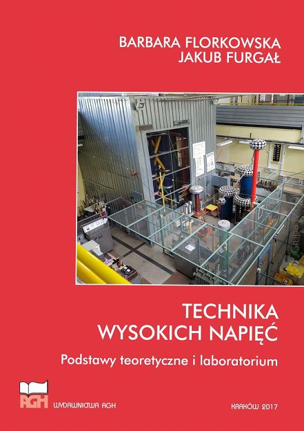 Technika wysokich napięć. Podstawy teoretyczne i laboratorium