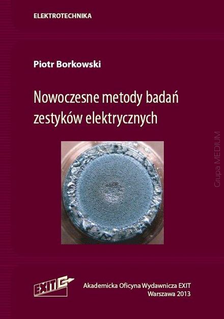 Nowoczesne metody badań zestyków elektrycznych 