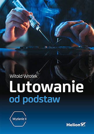 Lutowanie od podstaw wyd.2
