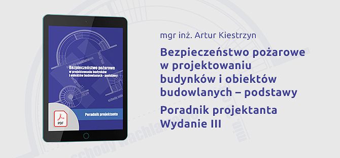 Bezpieczeństwo pożarowe w projektowaniu budynków i obiektów budowlanych