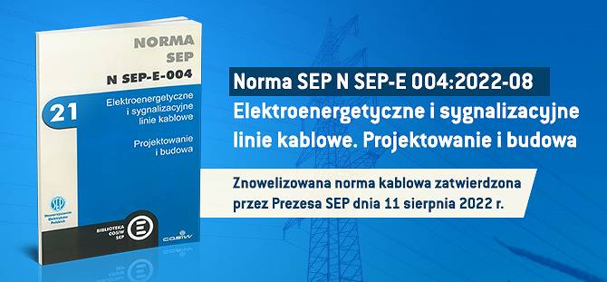 Znowelizowana norma kablowa N SEP-E 004:2022-08
