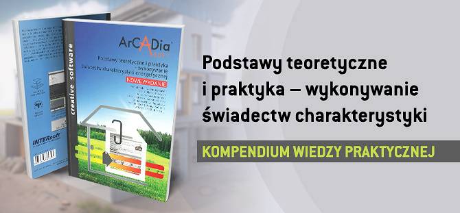 Podstawy teoretyczne i praktyka - wykonywanie świadectw charakterystyki energetycznej